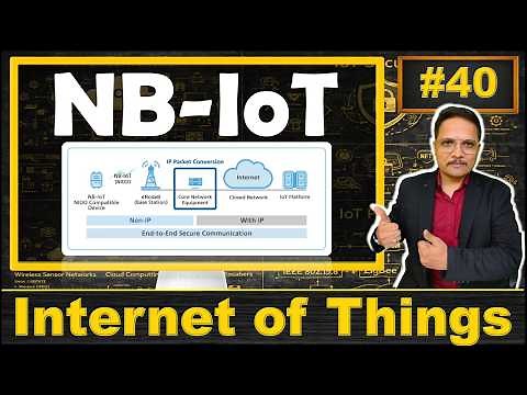 NB-IoT Explained: Basics, Working, Architecture, Applications, and Advantages | Internet of Things