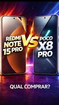 QUAL COMPRAR ? REDMI NOTE 15 PRO 5G VS POCO X8 PRO 5G ​#samsung #redmi #videos