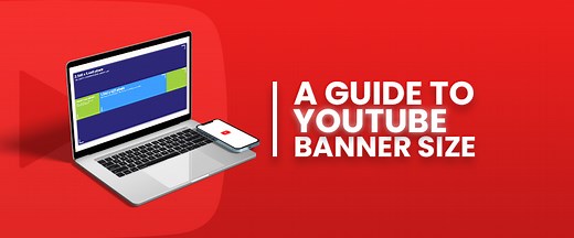 A Guide to YouTube Banner Size in 2025