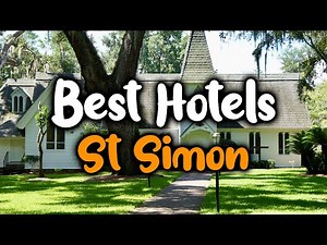 Best Hotels In St Simons Island - For Families, Couples, Work Trips, Luxury & Budget