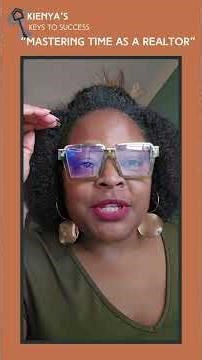 Kienya's Key to Success Mastering Time as a Realtor #shorts
