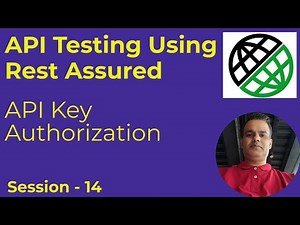 14 - API Testing with Rest Assured - Authorization using API Key