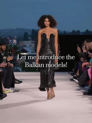 Balkan Supermodels: Beauty Beyond Borders