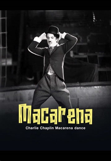 Charlie Chaplin Inspired Macarena Dance Routine