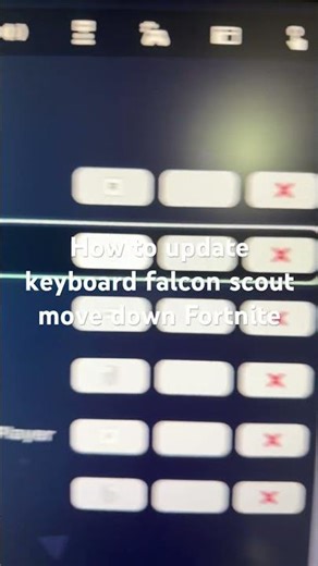 How to update keyboard falcon scout move down Fortnite