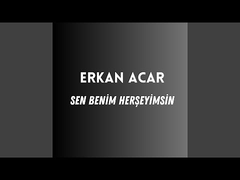 Sen Benim Herşeyimsin