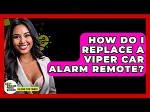 How Do I Replace A Viper Car Alarm Remote? - Talking Tech Trends