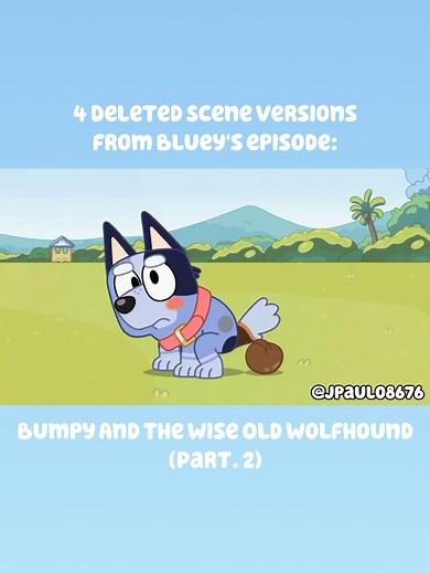 Exploring Deleted Scenes in Bluey's Bumpy and the Wise Old Wolfhound