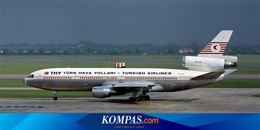 Kisah Turkish Airlines 981 Tahun 1974: Pintu Terlepas di Udara, 6 Penumpang Terlempar, 340 Lainnya Tewas di Pesawat