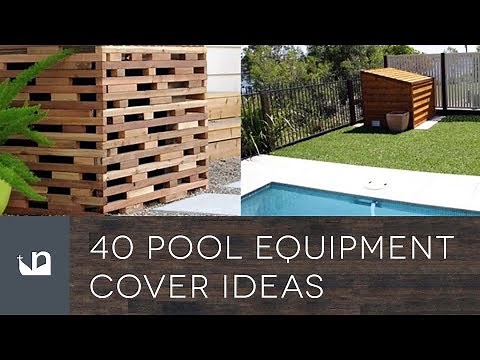 40 Pool Equipment Cover Ideas
