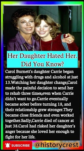 Carol Burnett Let Her Daughter Hate Her to Save Her Life ❤️ #inspiringstory