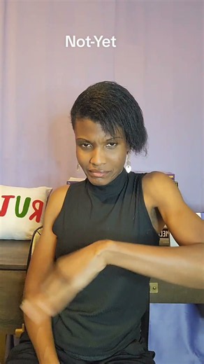 ASL Sign For "Not-Yet" American Sign Language For Beginners