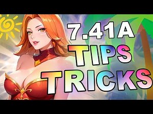 NEW 7.41 A Patch Dota 2 TIPS and TRICKS!