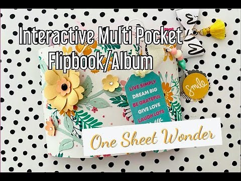 One Sheet Wonder | Interactive Multi Pocket Flipbook/Mini Album | TUTORIAL | NO SCOREBOARD Req"d