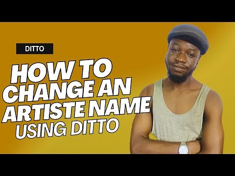How to change/Edit your ARTIST NAME on ditto music distribution platform (Very Easy)