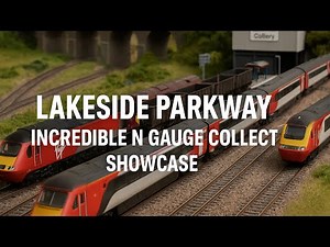 Lakeside Parkway Model Railway | The future ? | N Gauge Collection