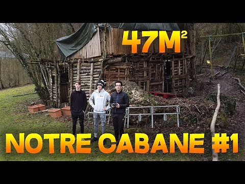CONSTRUCTION D'UNE ENORME CABANE (c'est une dinguerie) #1