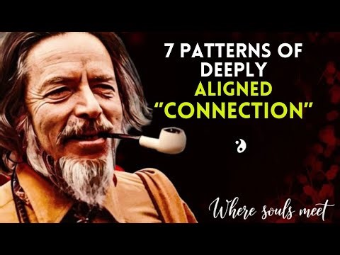 7 Patterns That Appear When Two People Are Truly Aligned | Alan Watts