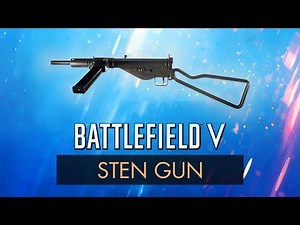 Battlefield 5: STEN GUN REVIEW ~ BF5 Weapon Guide (BFV)