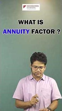 What is annuity factor by CA Rohit Singhal