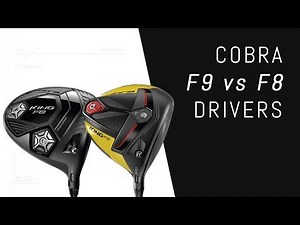 Cobra F9 vs. F8 Drivers