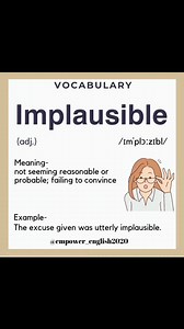 IMPLAUSIBLE (adj.) - describes something that is not believable or difficult to accept as true. Like ❤️, share, comment, and save 📑! Make a sentence using this word. Examples: 🌟 The plot twist in the movie was implausible. 🌟 Her story about winning the lottery twice was implausible. . . . #vocabulary #wordoftheday #instaenglish #britishenglish #americanenglish #ieltspreparation #ieltswriting #ieltsspeaking #englishexpressions #implausible #empower_english2020 | Empower English