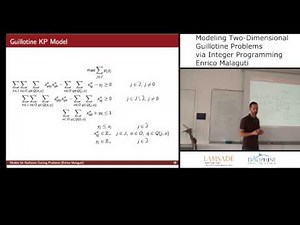 Enrico Malaguti - Modeling two dimentional guillotine problems via integer programming