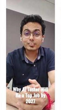 Why AI Tester Will Be a Top Job by 2027?