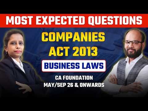 Most Expected Questions Companies Act 2013 | CA Foundation May/Sep 26 | CA Fond. Business Law