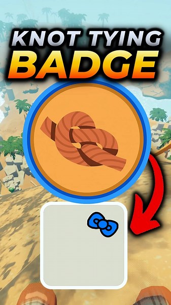 How to get the KNOT TYING BADGE and Ribbon Bow in Peak!