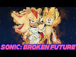 Sonic: Broken Future ⛓️‍💥💙 - Prologue (Comic Dub)