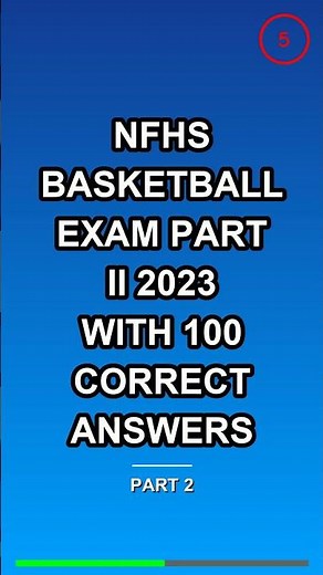 NFHS Basketball Exam Part II 2023 with 100 correct