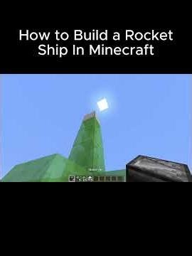 How to Build an Easy Rocket Ship in Minecraft