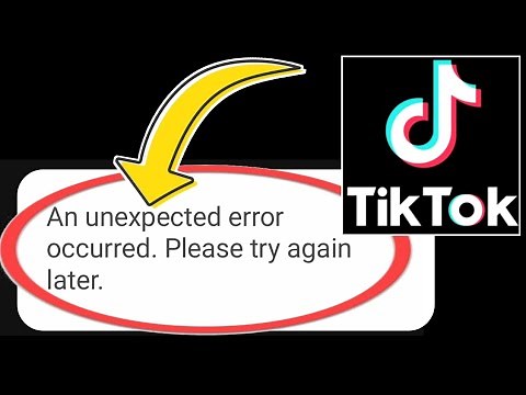 How to Fix TikTok Error An unexpected error occurred Please try again later Problem Solved