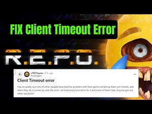 How to Fix Client Timeout Error in REPO | Easy Solutions