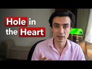Cardiologist Explains Hole in the Heart