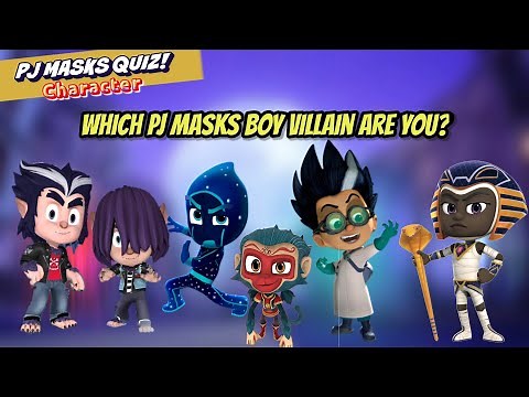 Which Pj Masks Boy Villain are you? | Pj Masks Character Quiz Part 3