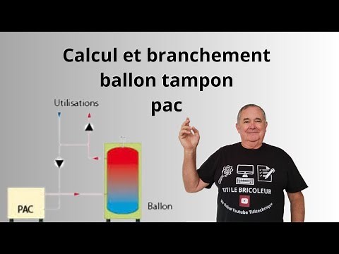 Calcul et branchement ballon tampon pompe à chaleur .