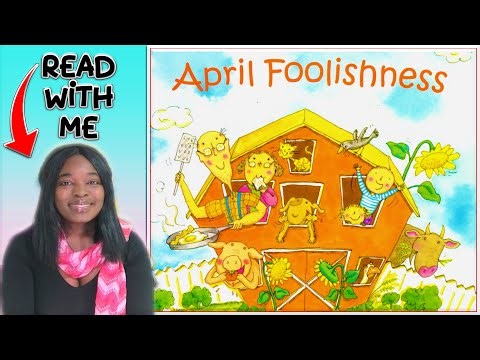 Kids Go Crazy When I Read this Hilarious April Fools Day Book! April Foolishness - Read With Me
