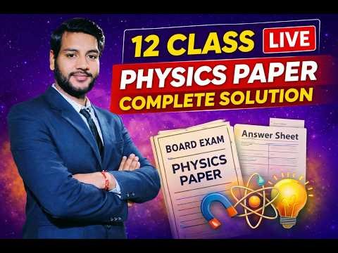 Class 12th Physics Paper Complete Solution
