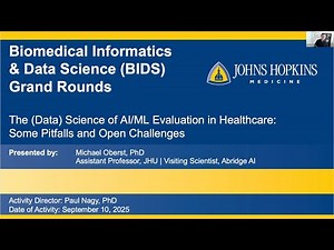 Informatics Grand Rounds with Dr. Michael Oberst | The (Data) Science of AI/ML Eval in Healthcare