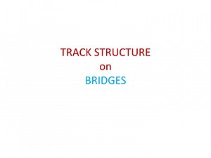 TRACK STRUCTURE on BRIDGES - SlideServe