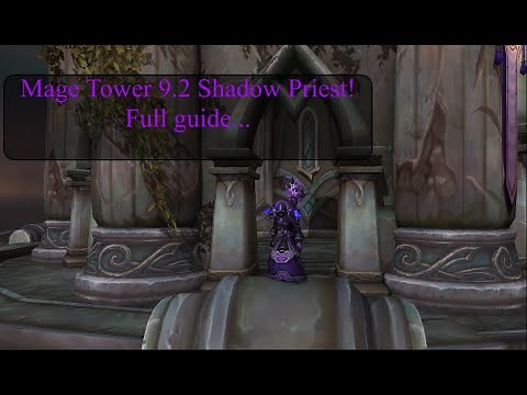 9.1.5 Mage tower Shadow Priest Guide!