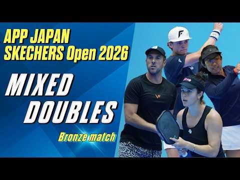【3位決定戦】APP JAPAN SKECHERS Open 2026【ミックスダブルス】