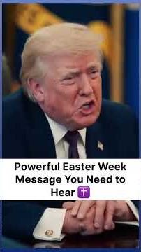 Trump Shares Message on Holy Week