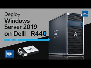Dell EMC PowerEdge R440 Windows Server 2019 Deployment