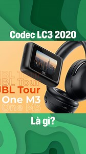 Codec LC3 có gì? Tại sao nên sử dụng các thiết bị có codec này? #jbl #touronem3 #tainghe #reels | Tinhte.vn