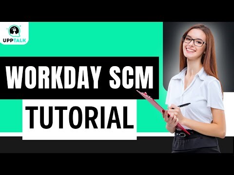 Workday SCM Tutorial | Workday SCM Certification | Workday SCM | Learn Workday | Upptalk