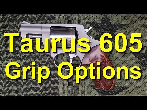 Taurus 605 Quest for the perfect grip