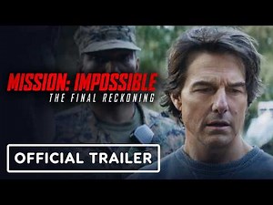 Mission: Impossible - The Final Reckoning - Official Trailer (2025) Tom Cruise, Hayley Atwell